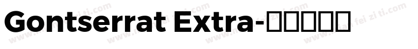 Gontserrat Extra字体转换